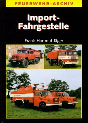 Buchcover Import-Fahrgestelle | Frank Hartmut Jäger | EAN 9783341013410 | ISBN 3-341-01341-5 | ISBN 978-3-341-01341-0