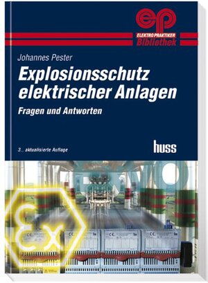 Buchcover Explosionsschutz elektischer Anlagen | Johannes Pester | EAN 9783341015582 | ISBN 3-341-01558-2 | ISBN 978-3-341-01558-2