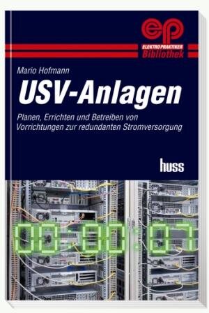 Buchcover USV-Anlagen - Planen, Errichten und Betreiben | Mario Hofmann | EAN 9783341015889 | ISBN 3-341-01588-4 | ISBN 978-3-341-01588-9