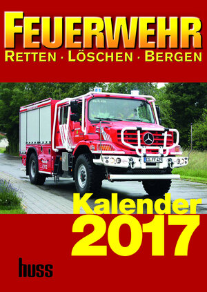 Buchcover Feuerwehr Kalender 2017  | EAN 9783341016251 | ISBN 3-341-01625-2 | ISBN 978-3-341-01625-1