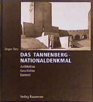 Das Tannenberg-Nationaldenkmal: Architektur, Geschichte, Kontext