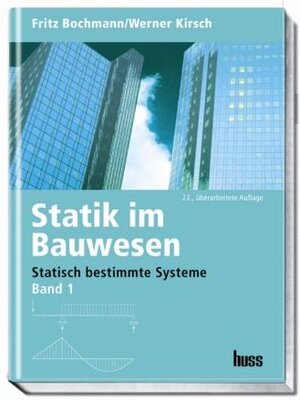 Buchcover Statik im Bauwesen Band 1 | Fritz Bochmann | EAN 9783345009457 | ISBN 3-345-00945-5 | ISBN 978-3-345-00945-7