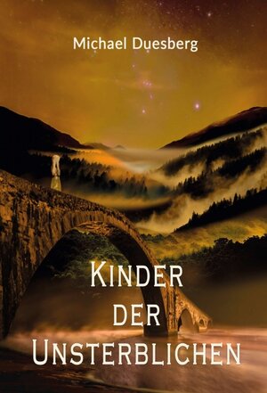 Buchcover KINDER DER UNSTERBLICHEN | Michael Duesberg | EAN 9783347016248 | ISBN 3-347-01624-6 | ISBN 978-3-347-01624-8