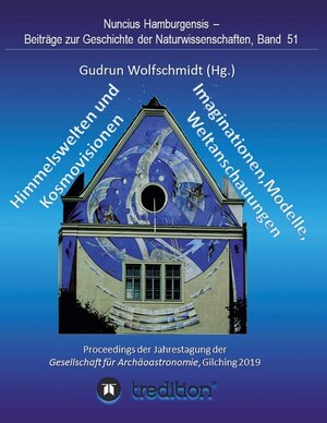Buchcover Himmelswelten und Kosmovisionen - Imaginationen, Modelle, Weltanschauungen. | Gudrun Wolfschmidt | EAN 9783347024304 | ISBN 3-347-02430-3 | ISBN 978-3-347-02430-4