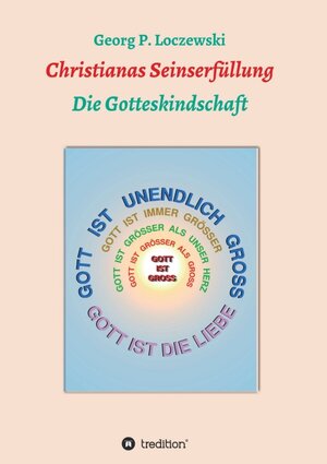 Buchcover Christianas Seinserfüllung | Georg P. Loczewski | EAN 9783347026582 | ISBN 3-347-02658-6 | ISBN 978-3-347-02658-2