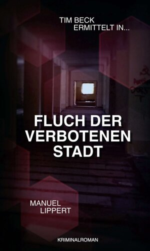 Buchcover Fluch der verbotenen Stadt | Manuel Lippert | EAN 9783347026728 | ISBN 3-347-02672-1 | ISBN 978-3-347-02672-8