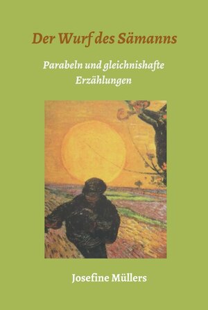 Buchcover Der Wurf des Sämanns | Dr. Josefine Müllers | EAN 9783347028241 | ISBN 3-347-02824-4 | ISBN 978-3-347-02824-1