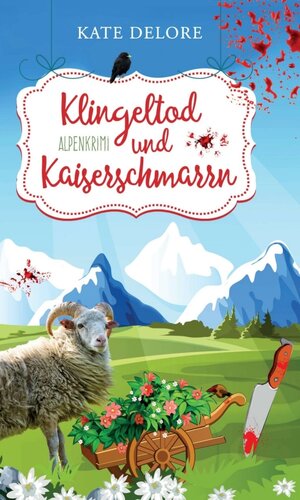 Buchcover Klingeltod und Kaiserschmarrn | Kate Delore | EAN 9783347036321 | ISBN 3-347-03632-8 | ISBN 978-3-347-03632-1