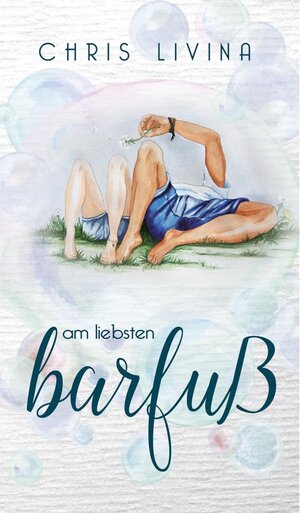 Buchcover Am liebsten barfuß / tredition | Chris Livina | EAN 9783347058613 | ISBN 3-347-05861-5 | ISBN 978-3-347-05861-3