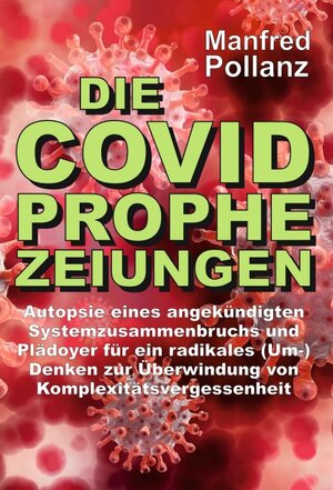 Buchcover Die Covid-Prophezeiungen | Manfred Pollanz | EAN 9783347068032 | ISBN 3-347-06803-3 | ISBN 978-3-347-06803-2