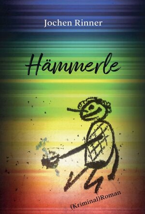Buchcover Hämmerle | Jochen Rinner | EAN 9783347069015 | ISBN 3-347-06901-3 | ISBN 978-3-347-06901-5