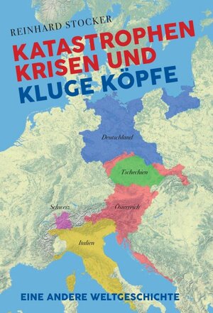 Buchcover Katastrophen, Krisen und kluge Köpfe | Reinhard Stocker | EAN 9783347070714 | ISBN 3-347-07071-2 | ISBN 978-3-347-07071-4