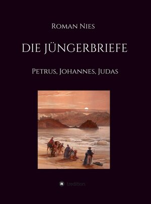 Buchcover Die Jüngerbriefe | Roman Nies | EAN 9783347080881 | ISBN 3-347-08088-2 | ISBN 978-3-347-08088-1