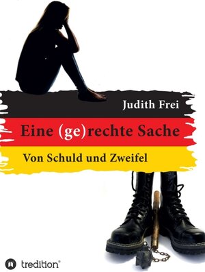 Buchcover Eine (ge)rechte Sache | Judith Frei | EAN 9783347081505 | ISBN 3-347-08150-1 | ISBN 978-3-347-08150-5