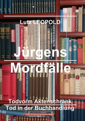 Buchcover Jürgens Mordfälle 6 | Lutz LEOPOLD | EAN 9783347087033 | ISBN 3-347-08703-8 | ISBN 978-3-347-08703-3