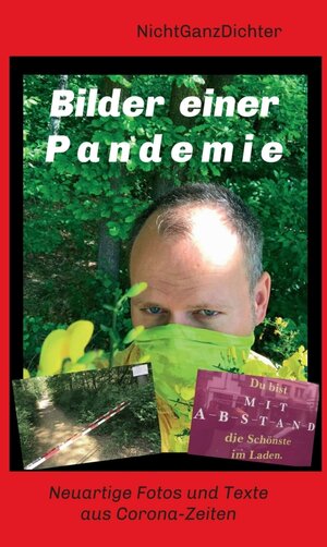 Buchcover Bilder einer Pandemie | ... NichtGanzDichter | EAN 9783347087200 | ISBN 3-347-08720-8 | ISBN 978-3-347-08720-0
