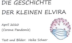Buchcover DIE GESCHICHTE DER KLEINEN ELVIRA | Heike Schaer | EAN 9783347094932 | ISBN 3-347-09493-X | ISBN 978-3-347-09493-2