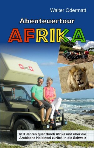 Buchcover Abenteuertour Afrika | Walter Odermatt | EAN 9783347102736 | ISBN 3-347-10273-8 | ISBN 978-3-347-10273-6