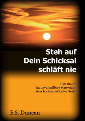 Buchcover Steh auf Dein Schicksal schläft nie | E.S. Duncan | EAN 9783347124899 | ISBN 3-347-12489-8 | ISBN 978-3-347-12489-9