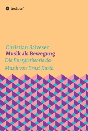 Buchcover Musik als Bewegung | Christian Salvesen | EAN 9783347134003 | ISBN 3-347-13400-1 | ISBN 978-3-347-13400-3