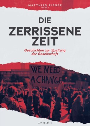 Buchcover Die zerrissene Zeit | Matthias Rieger (Hrsg.) | EAN 9783347136700 | ISBN 3-347-13670-5 | ISBN 978-3-347-13670-0