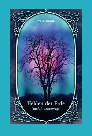 Buchcover Helden der Erde | Eva Finkenstädt | EAN 9783347153219 | ISBN 3-347-15321-9 | ISBN 978-3-347-15321-9