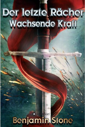 Buchcover Der letzte Rächer / tredition | Benjamin Stone | EAN 9783347153394 | ISBN 3-347-15339-1 | ISBN 978-3-347-15339-4