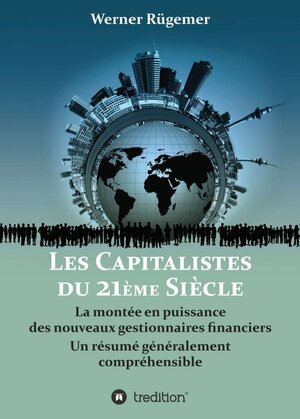 Buchcover Les Capitalistes du XXIème siècle | Werner Rügemer | EAN 9783347157293 | ISBN 3-347-15729-X | ISBN 978-3-347-15729-3