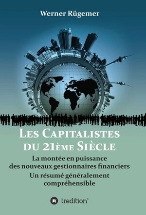 Buchcover Les Capitalistes du XXIème siècle | Werner Rügemer | EAN 9783347157309 | ISBN 3-347-15730-3 | ISBN 978-3-347-15730-9