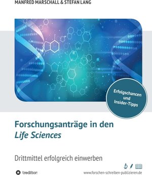 Buchcover Forschungsanträge in den Life Sciences | Dr. Stefan Lang | EAN 9783347170780 | ISBN 3-347-17078-4 | ISBN 978-3-347-17078-0