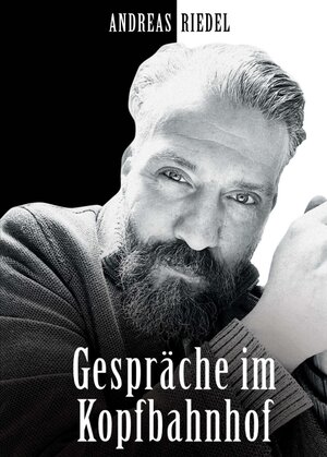 Buchcover Gespräche im Kopfbahnhof | Andreas Riedel | EAN 9783347182691 | ISBN 3-347-18269-3 | ISBN 978-3-347-18269-1
