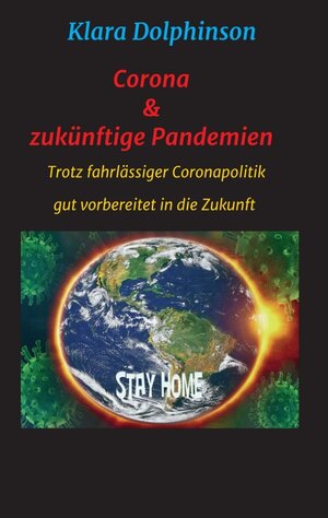 Buchcover Corona & zukünftige Pandemien | Klara Dolphinson | EAN 9783347235342 | ISBN 3-347-23534-7 | ISBN 978-3-347-23534-2
