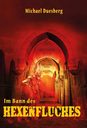 Buchcover Im Bann des Hexenfluches | Michael Duesberg | EAN 9783347236059 | ISBN 3-347-23605-X | ISBN 978-3-347-23605-9