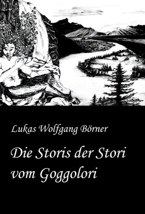 Buchcover Die Storis der Stori vom Goggolori | Lukas Wolfgang Börner | EAN 9783347240674 | ISBN 3-347-24067-7 | ISBN 978-3-347-24067-4