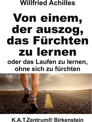 Buchcover Von einem, der auszog, das Fürchten zu lernen | Willfried Achilles | EAN 9783347241435 | ISBN 3-347-24143-6 | ISBN 978-3-347-24143-5