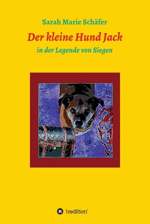 Buchcover Der kleine Hund Jack | Sarah Marie Schäfer | EAN 9783347243644 | ISBN 3-347-24364-1 | ISBN 978-3-347-24364-4