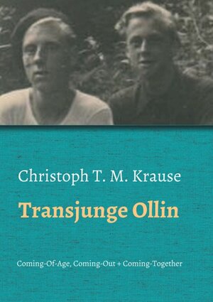 Buchcover Transjunge Ollin | Christoph T. M. Krause | EAN 9783347254602 | ISBN 3-347-25460-0 | ISBN 978-3-347-25460-2