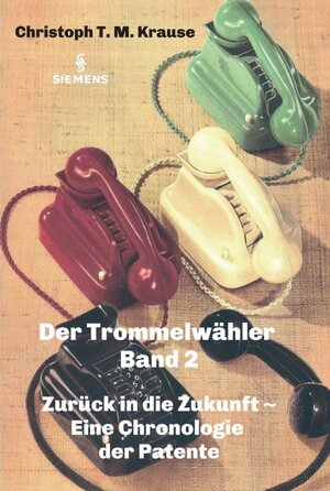 Buchcover Der Trommelwähler - Band 2 | Christoph T. M. Krause | EAN 9783347266605 | ISBN 3-347-26660-9 | ISBN 978-3-347-26660-5