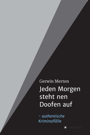 Buchcover Jeden Morgen steht nen Doofen auf | Gerwin Merten | EAN 9783347301054 | ISBN 3-347-30105-6 | ISBN 978-3-347-30105-4