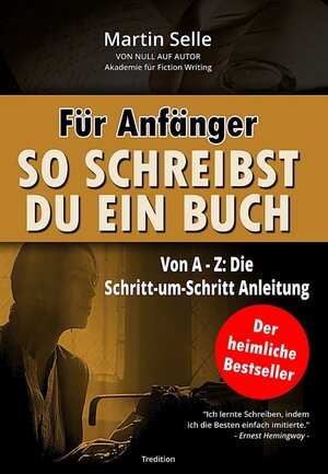 Buchcover Für Anfänger: So schreibst du ein Buch | Martin Selle | EAN 9783347302631 | ISBN 3-347-30263-X | ISBN 978-3-347-30263-1
