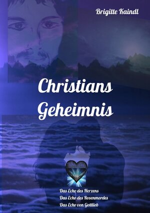 Buchcover Christians Geheimnis | Brigitte Kaindl | EAN 9783347316089 | ISBN 3-347-31608-8 | ISBN 978-3-347-31608-9