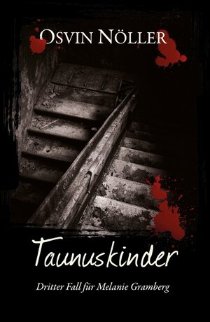 Buchcover Taunuskinder / tredition | Osvin Nöller | EAN 9783347338555 | ISBN 3-347-33855-3 | ISBN 978-3-347-33855-5