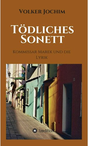 Buchcover Tödliches Sonett / tredition | Volker Jochim | EAN 9783347338609 | ISBN 3-347-33860-X | ISBN 978-3-347-33860-9