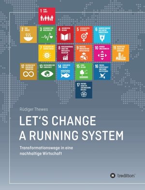 Buchcover Let's change a running system | Rüdiger Thewes | EAN 9783347371965 | ISBN 3-347-37196-8 | ISBN 978-3-347-37196-5