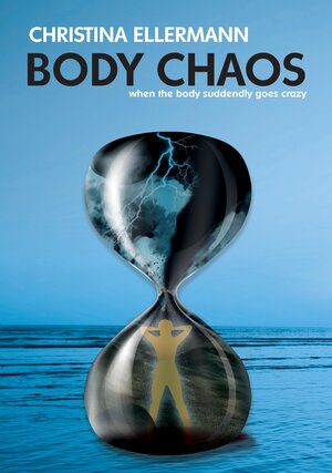 Buchcover Body Chaos | Tina Ellermann | EAN 9783347393035 | ISBN 3-347-39303-1 | ISBN 978-3-347-39303-5