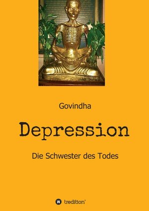 Buchcover Depression - Die Schwester des Todes | Govindha . | EAN 9783347409293 | ISBN 3-347-40929-9 | ISBN 978-3-347-40929-3