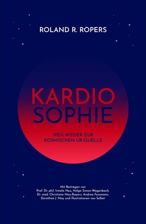 Buchcover Kardiosophie / tredition | Andrea Fessmann, Christiane May-Ropers, Dorothea J. May, Helga Simon-Wagenbach, phil. Irmela Neu, Roland Ropers | EAN 9783347412279 | ISBN 3-347-41227-3 | ISBN 978-3-347-41227-9