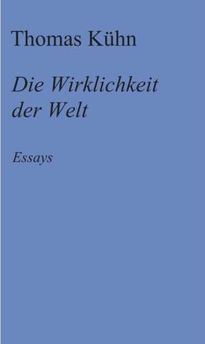Buchcover Die Wirklichkeit der Welt  | EAN 9783347421455 | ISBN 3-347-42145-0 | ISBN 978-3-347-42145-5
