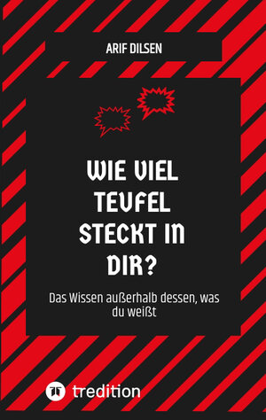 Buchcover WIE VIEL TEUFEL STECKT IN DIR? | Arif Dilsen | EAN 9783347433106 | ISBN 3-347-43310-6 | ISBN 978-3-347-43310-6