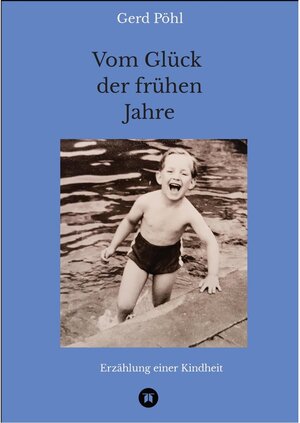 Buchcover Vom Glück der frühen Jahre  | EAN 9783347451155 | ISBN 3-347-45115-5 | ISBN 978-3-347-45115-5